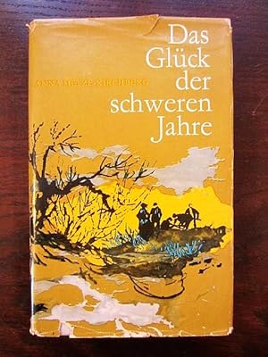 Bild des Verkufers fr Das Glck der schweren Jahre zum Verkauf von Rudi Euchler Buchhandlung & Antiquariat