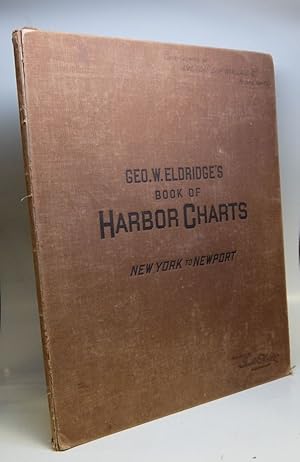 George W. Eldridge's Book of Habor Charts, New York to Newport