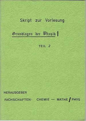 Skript zur Vorlesung Grundlagen der Physik I, Teil 2.