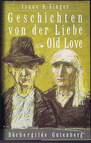 Imagen del vendedor de Geschichten von der Liebe. Old Love. a la venta por Antiquariat Gnter Hochgrebe