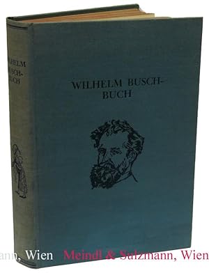 Bild des Verkufers fr Wilhelm Busch-Buch. Sammlung lustiger Bildergeschichten mit etwa 460 Bildern und einer Biographie. zum Verkauf von Antiquariat MEINDL & SULZMANN OG