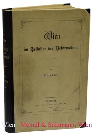 Bild des Verkufers fr Wien im Zeitalter der Reformation. zum Verkauf von Antiquariat MEINDL & SULZMANN OG