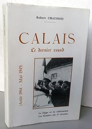 Calais le dernier round - Le siège et la libération ; Les bombes du 27 février