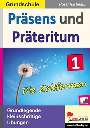 Bild des Verkufers fr Prsens und Prteritum : Die Zeitformen zum Verkauf von AHA-BUCH GmbH