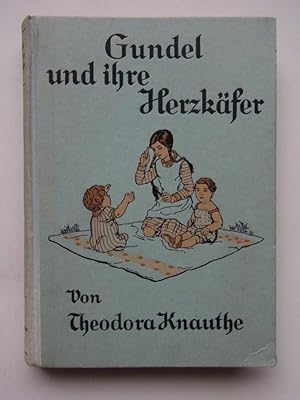 Bild des Verkufers fr Gundel und ihre Herzkfer. Erzhlung fr die Mdchenwelt zum Verkauf von Antiquariat-Sandbuckel