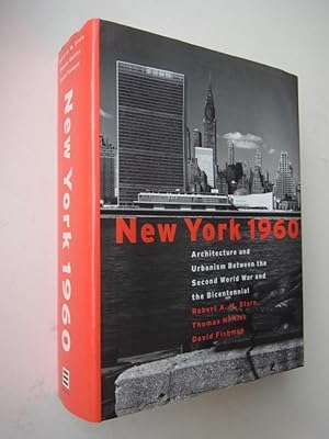 Image du vendeur pour New York 1960. Architecture and Urbanism Betwen the Second World War and the Bicentennial mis en vente par Antiquariat-Sandbuckel