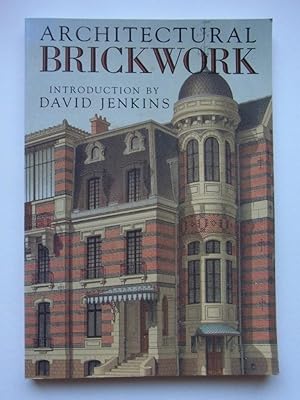 Architectural Brickwork. With 198 Colour Plates