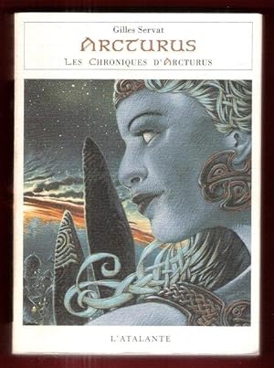 ARCTURUS Les Chroniques d'Arcturus , Troisième Récit