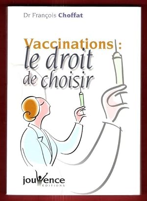 Vaccinations : Le Droit De Choisir