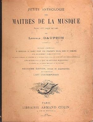 Petite Anthologie des Maîtres de la Musique Depuis 1633 jusqu'à Nos Jours . Ouvrage Comprenant 71...