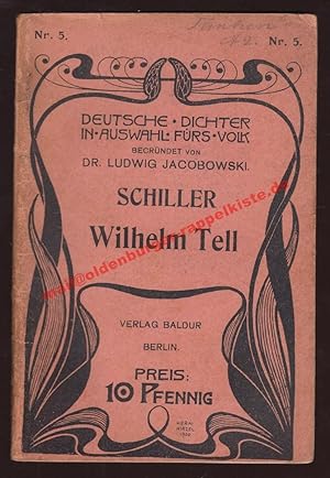 Image du vendeur pour Deutsche Dichter in Auswahl frs Volk " Schiller -Wilhelm Tell " (1900) mis en vente par Oldenburger Rappelkiste