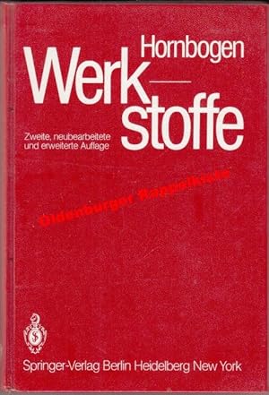 Werkstoffe - Aufbau u. Eigenschaften von Keramik, Metallen, Kunststoffen u. Verbundwerkstoffen