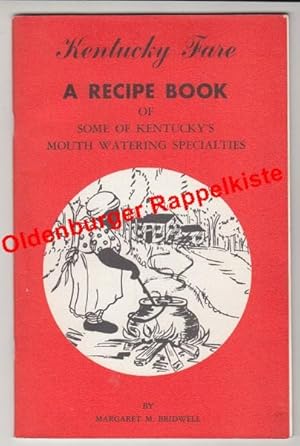 Seller image for Kentucky Fare: A Recipe Book of Some of Kentucky's Mouth Watering Specialties(1953) - Bridwell, Margaret M. for sale by Oldenburger Rappelkiste