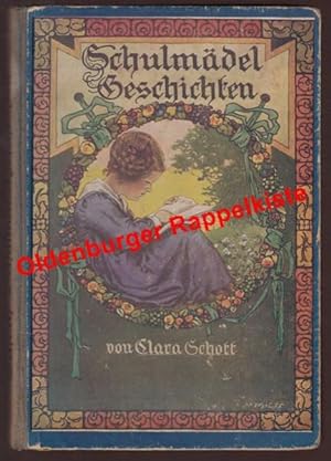 Bild des Verkufers fr Schulmdel-Geschichten - Ernstes und Heiteres fr junge Mdchen ( um1912?) zum Verkauf von Oldenburger Rappelkiste