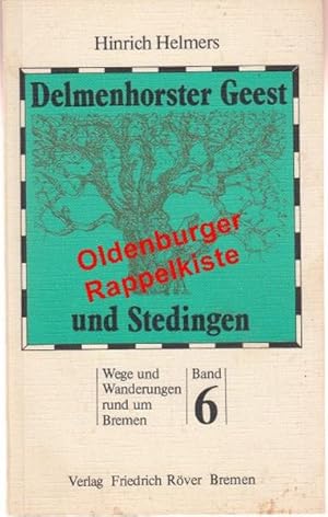Delmenhorster Geest und Stedingen ° Wege und Wanderungen rund um Bremen, Band 6 - signiert