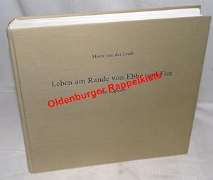 Imagen del vendedor de Leben am Rande von Ebbe und Flut: ein Logbuch - Linde, Horst van der a la venta por Oldenburger Rappelkiste