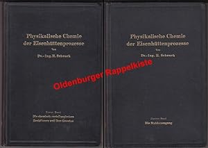 Einführung in die physikalische Chemie der Eisenhüttenprozesse Band 1 & 2 (1932) - Schenck, Hermann