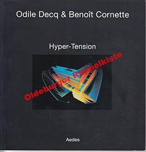 Odile Decq & Benoît Cornette: Hyper-Tension; Katalog zur Ausstellung 1995/ Exhibition catalogue B...