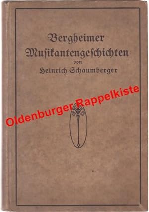 Seller image for Bergheimer Musikantengeschichten - Heitere Bilder aus dem oberfrnkischen Volksleben (1905) 1. & 2. Band for sale by Oldenburger Rappelkiste