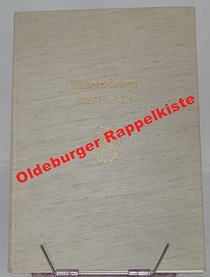Wilhelmshaven 1945 bis 1952: Ein Bericht über den Wiederaufbau unserer kommunalen Verwaltung und ...