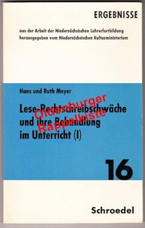 Lese- und Rechtschreibschwäche und ihrer Behandlung im Unterricht ° Ursachen und Erscheinungsform...