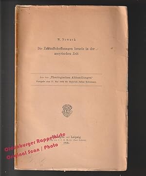 Die Zukunftshoffnungen Israels in der assyrischen Zeit: Aus den Theologischen Abhandlungen; Festg...