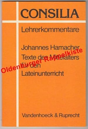 Texte des Mittelalters für den Lateinunterricht: Unterrichtsvorschläge zu dem Thema 'Weltverzicht...