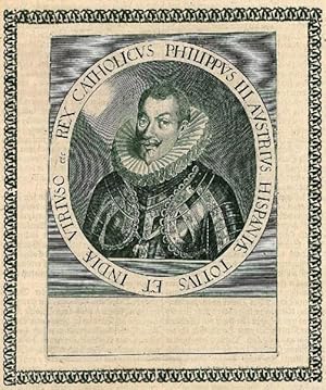 PHILIPP III., König von Spanien (1578 - 1621). Brustbild nach halblinks im Schriftoval des Sohnes...