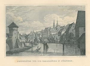 NÜRNBERG. - Henkersteg. Ansicht mit Henkersteg und Carlsbrücke.