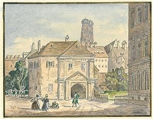 MÜNCHEN. - Einlaßtor. "Das Einlaßtor um 1825". Im Hintergrund die Türme der Frauenkirche.