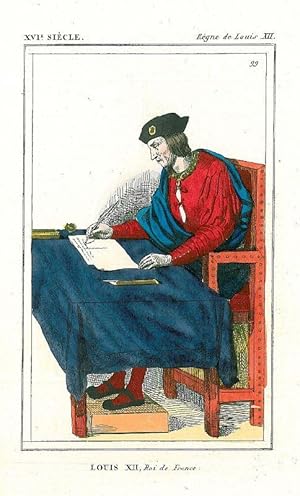 LUDWIG XII., König von Frankreich (1462 - 1515). Ludwig XII. sitzend am Tisch und einen Brief sch...