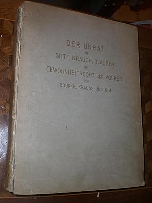 Immagine del venditore per Der Unrat in Sitte, Brauch, Glauben u. Gewohnheitrecht d. Vlker. Dt. u. neu bearb. v. F.S. Krauss u. H. Ihm. M. Geleitw. v. S. Freud. venduto da Magnus