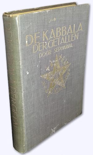 De Kabbala der Getallen. Deel II. Verklarend Handboek. Geauthoriseerde Vertaling naar de nieuwe v...
