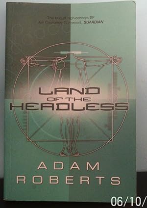 Land Of The Headless (Gollancz S.F.)