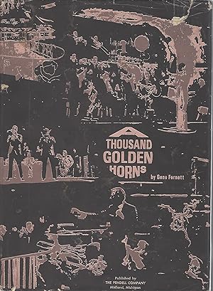 Seller image for A Thousand Golden Horns The Exciting Age of America's Greatest Dance Bands for sale by Walden Books