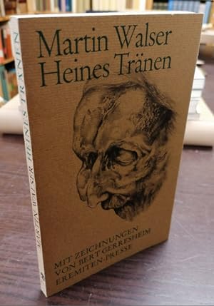 Heines Tränen. Mit Zeichnungen von Bert Gerresheim.