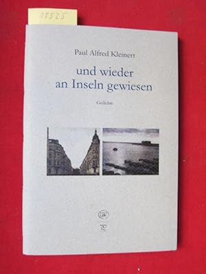 Bild des Verkufers fr Und wieder an Inseln gewiesen : Gedichte. Mit einem Nachw. von Sndor Tatr, Pernobilis-Edition; Lyrik unserer Zeit zum Verkauf von Versandantiquariat buch-im-speicher