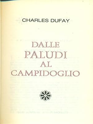 Storia moderna di Roma Antica: Dalle paludi al Campidoglio