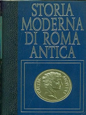 Storia moderna di Roma Antica. L'eredita' di Roma