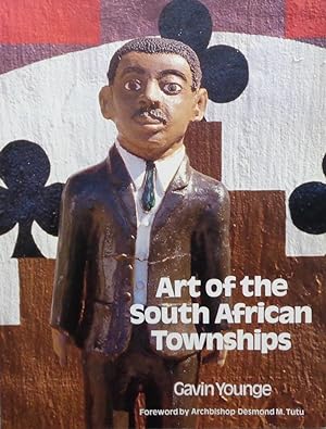 Imagen del vendedor de Art of the South African Townships a la venta por Vasco & Co / Emilia da Paz