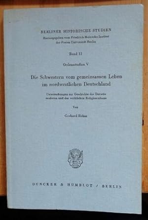 Die Schwestern vom gemeinsamen Leben im nordwestlichen Deutschland. Untersuchungen zur Geschichte...