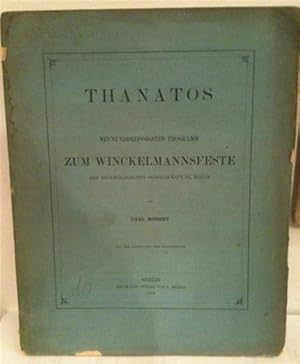 THANATOS. Neununddreissigstes Programm zum Winckelmannsfeste der archæologischen Gesellschaft zu ...