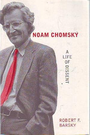 NOAM CHOMSKY A LIFE OF DISSENT.