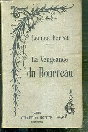 Imagen del vendedor de LA VENGEANCE DU BOURREAU a la venta por Le-Livre