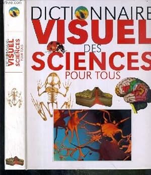 Image du vendeur pour DICTIONNAIRE VISUEL DES SCIENCES POUR TOUS mis en vente par Le-Livre