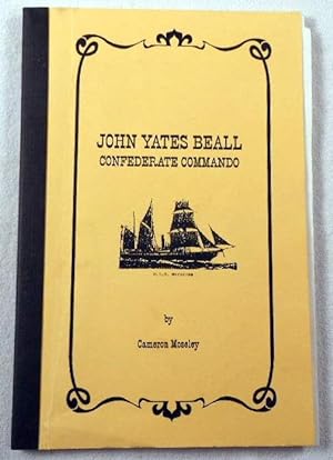John Yates Beall: Confederate Commando