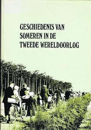 Geschiedenis Van Someren in de Tweede Wereldoorlog.