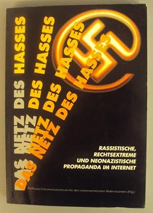 Bild des Verkufers fr Das Netz des Hasses. Rassistische, rechtsextreme und neonazistische Propaganda im Internet zum Verkauf von Der Buchfreund