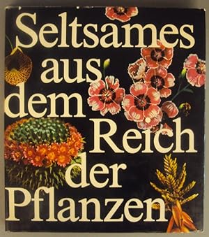 Seller image for Seltsames aus dem Reich der Pflanzen. Mit zahlr. Abb. for sale by Der Buchfreund