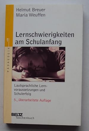 Bild des Verkufers fr Lernschwierigkeiten am Schulanfang. Lautsprachliche Lernvoraussetzungen und Schulerfolg. Eine Anleitung zur Einschtzung und Frderung lautsprachlicher Lernvoraussetzungen. zum Verkauf von Der Buchfreund